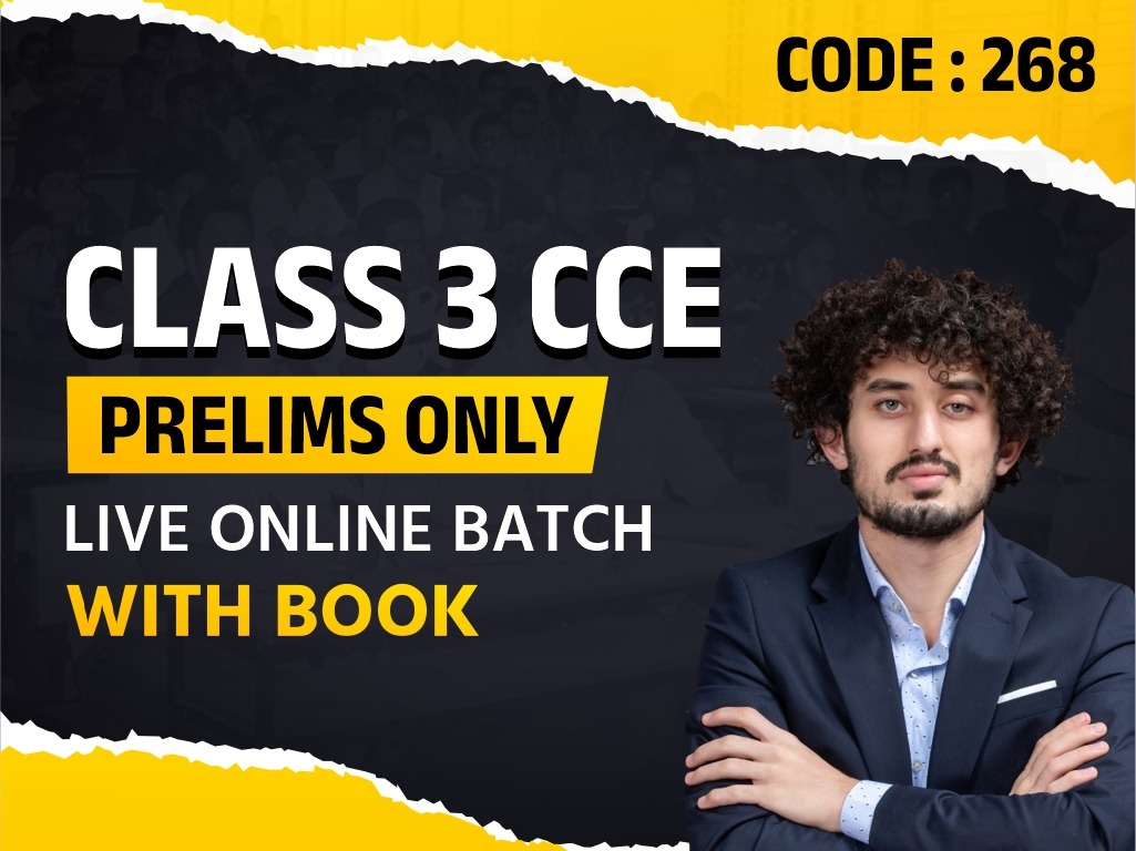 Class 3 CCE (PRELIMs Only)  LIVE Online- Code 268- With Books